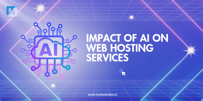 Impact of AI on Web Hosting Industry